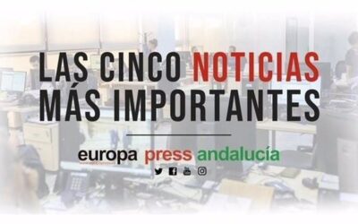 Las cinco noticias más importantes de Europa Press Andalucía este jueves 22 de mayo a las 19 horas